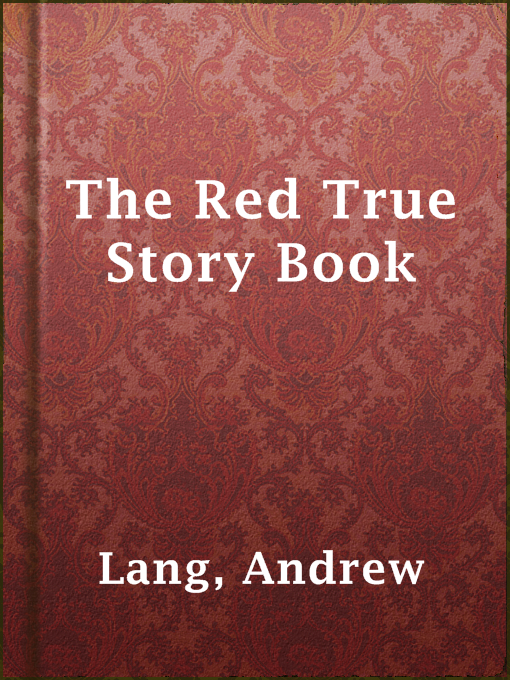 Title details for The Red True Story Book by Andrew Lang - Wait list